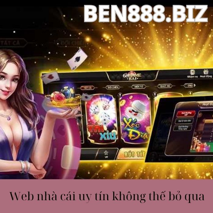 Ben888.biz -  Web nhà cái uy tín không thế bỏ qua