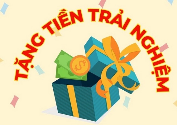 nhà cái tặng tiền trải nghiệm