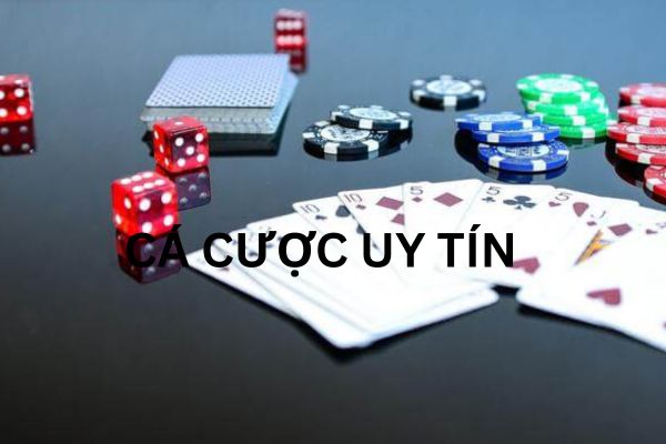 Thế nào là cá cược uy tín