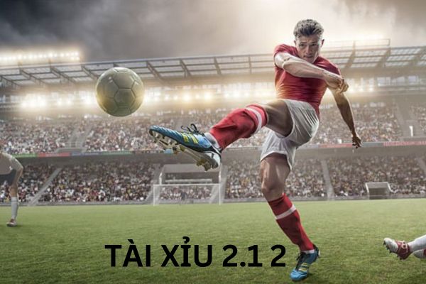 tài xỉu 2.1 2